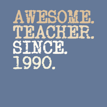 Motiv Lehrer seit 1990 Abschiedsgeschenk vintage Spruch