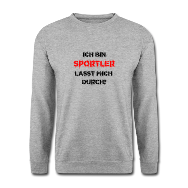 Sport LK Pullover - Ich bin Sportler lasst mich durch Geschenkidee