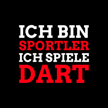 Motiv Ich bin Sportler ich spiele Dart