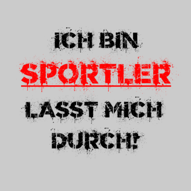 Motiv Ich bin Sportler lasst mich durch Geschenkidee