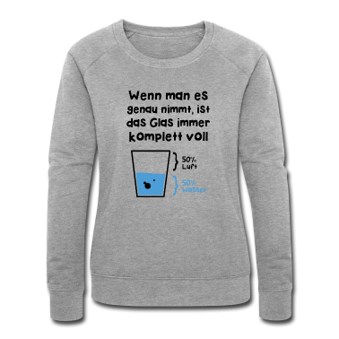 Mathe LK Pullover - Wenn man es genau nimmt ist das Glas immer