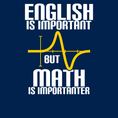 Motiv MATHE IST WICHTIGER ALS ENGLISCH - MATHE - RECHNEN