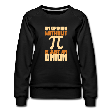 Mathe LK Pullover - An opinion without pi is just an onion