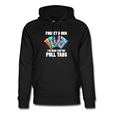 Mathe LK Hoodie - Forget Bingo I'm Here for the Pull Tabs