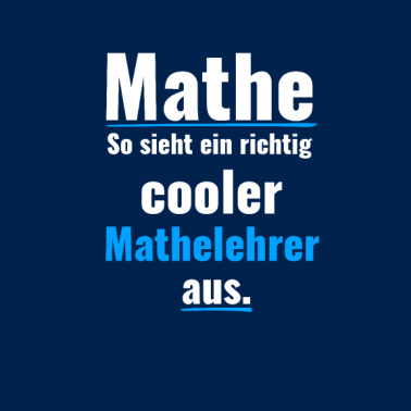 Motiv Mathe Lehrer Sprüche