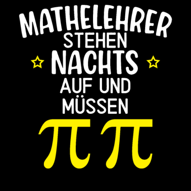 Motiv Mathelehrer Müssen Pipi Lustiger Spruch Mathe