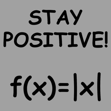 Motiv Stay Positive Betragsfunktion Mathe Geschenk