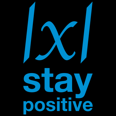 Motiv stay positive glücklich Erfolg Mathe Nerdy