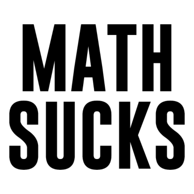 Motiv Math Sucks Mathematik Mathe Maths