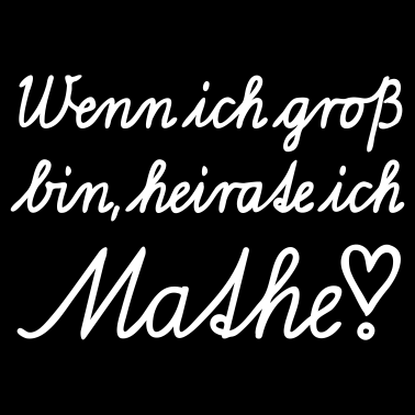 Motiv Wenn ich groß bin heirate ich Mathe