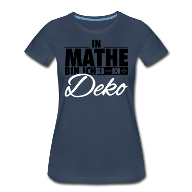Mathe LK T-Shirt - In Mathe bin ich Deko