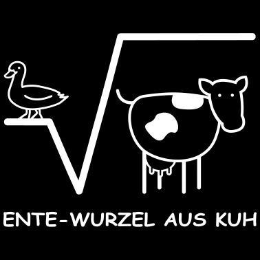 Motiv Ente Wurzel aus Kuh Mathe Spruch