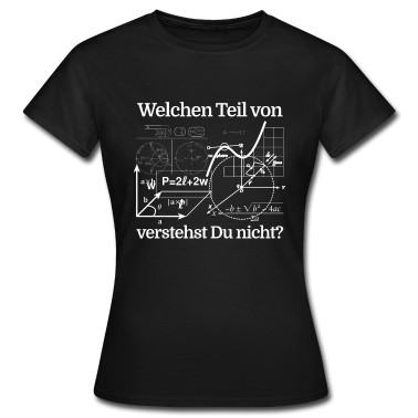 Mathe LK T-Shirt - Welchen Teil von Mathe verstehst du nicht?