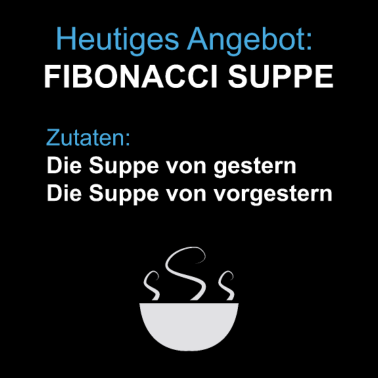 Motiv Fibonacci Suppe - lustig Mathe! Witzig Komisch