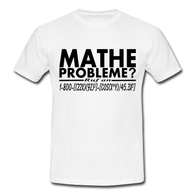 Mathe LK T-Shirt - Mathe Probleme? Hotline Nummer Design