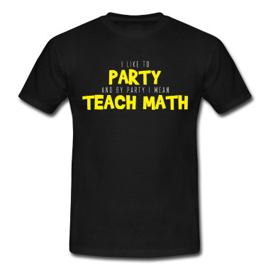 Mathe LK T-Shirt - Mathe-Lehrer-Partei-soziales Leben