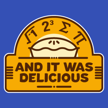 Motiv I Ate Some Pi And It Was Delicious! Mathe Nerd