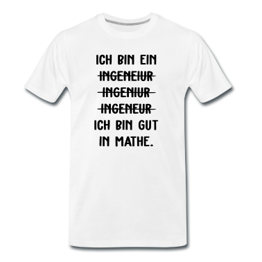 Mathe LK T-Shirt - Ich bin Ingenieur - gut in mathe