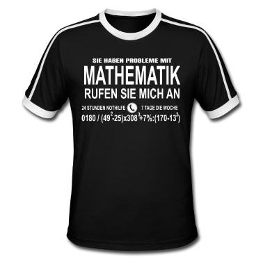 Mathe LK T-Shirt - Sie Haben Probleme Mit Mathematik Rufe Sie Mich An