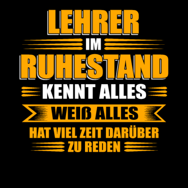 Motiv Lehrer im Ruhestand - Lustiger Spruch Pensionierte