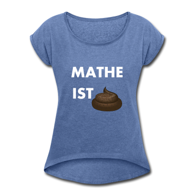 Mathe LK T-Shirt - Mathe ist scheiße Shirt