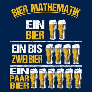 Motiv Bier Biertrinker Alkohol Mathe Bierchen Saufen