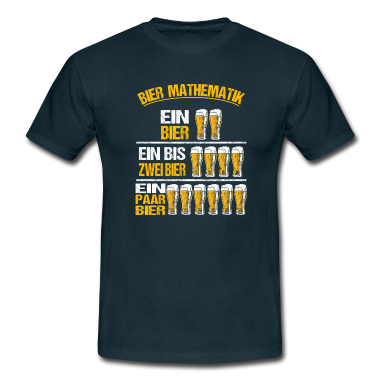 Mathe LK T-Shirt - Bier Biertrinker Alkohol Mathe Bierchen Saufen