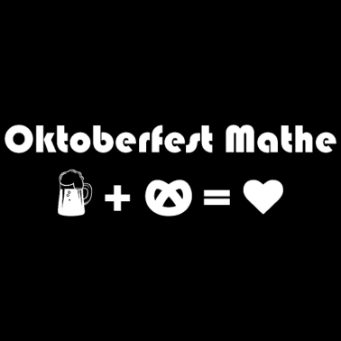 Motiv Oktoberfest Mathe Feiern Bier Brezel Liebe