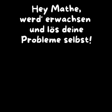 Motiv Lustige Mathe Sprüche | Mathematik