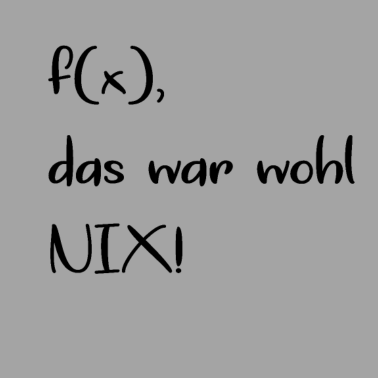 Motiv Lustiger Mathe Schüler Studenten Spruch Geschenk