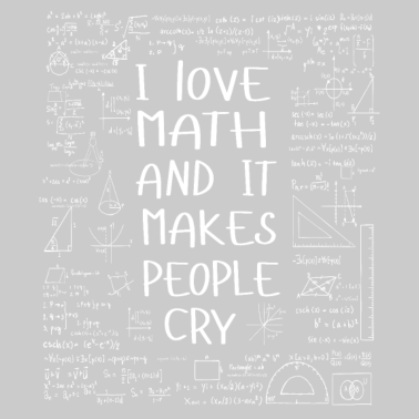 Motiv Mathe-Lehrer-T-Stück - ich liebe Mathe, das es Leute weinen lässt