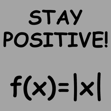 Motiv Stay Positive Betragsfunktion Mathe Geschenk