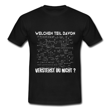 Mathe LK T-Shirt - Mathe - Welchen Teil davon verstehst du nicht