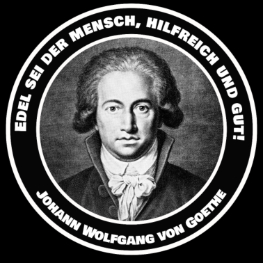 Motiv Goethe Zitat Spruch Klassik Edel hilfreich und gut