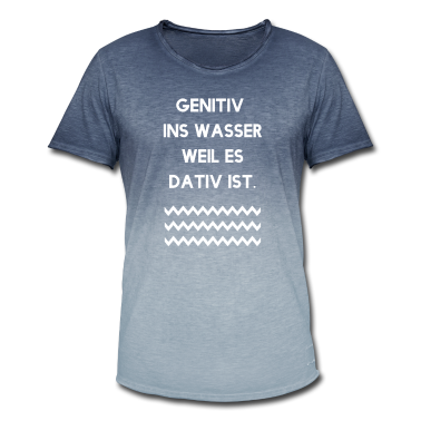 Deutsch LK T-Shirt - Genitiv ins Wasser - Lehrer Deutschlehrer