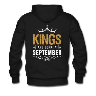 King Queen Hoodie - Kings are born in September