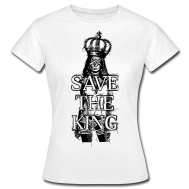 King Queen T-Shirt - SAVE THE KING Pin Up lingerie Girl 2reborn