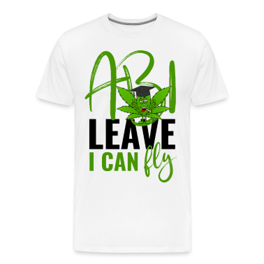 Abitur T-Shirt - Abitur Spruch Cannabisblatt Abi Leave I Can Fly