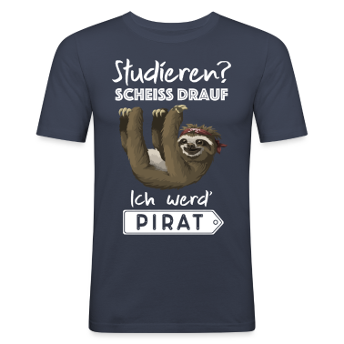 Abitur T-Shirt - Studieren? Scheiß drauf ich werd' Pirat, Faultier