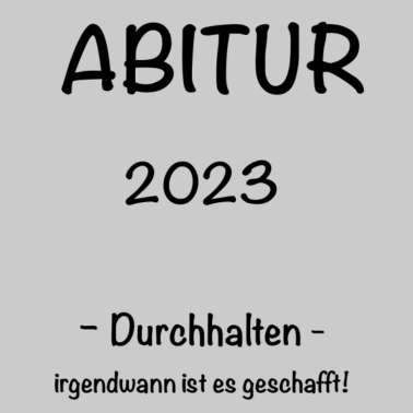 Motiv Abitur 2023 Durchhalten
