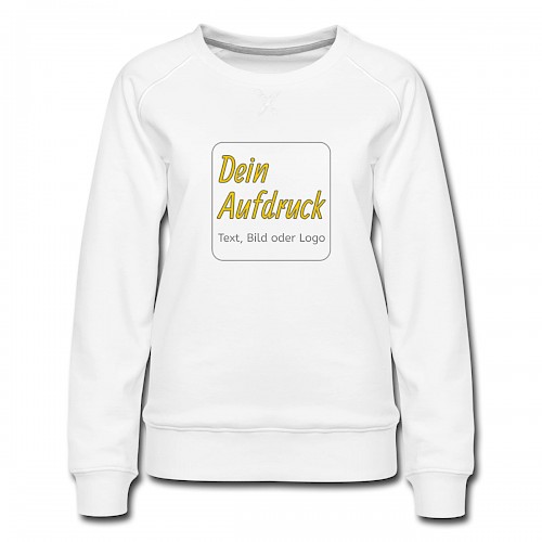 Frauen Premium Pullover Weiß mit Text, Bild oder Logo bedrucken lassen