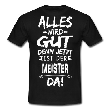 Abschluss T-Shirt - MEISTER