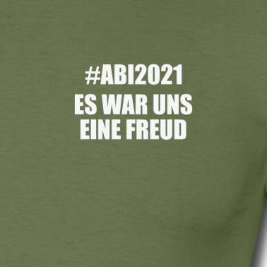 Abschluss T-Shirt - Abipulli 2021 lustig Abitur Abschluss Spruch