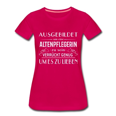 Abschluss T-Shirt - Ausgebildet - Altenpflege