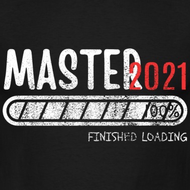 Abschluss T-Shirt - Master Abschluss Geschenk 100%Finished 2021 Shirt