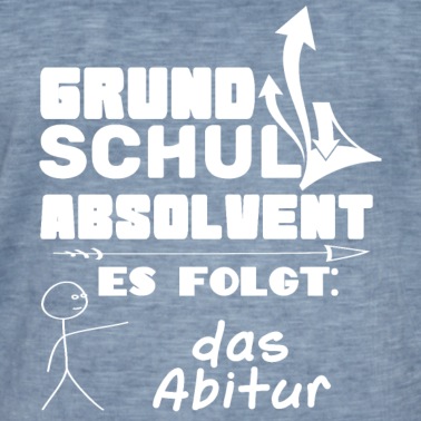 Abschluss T-Shirt - Grundschule Abschluss, jetzt kommt das Abitur