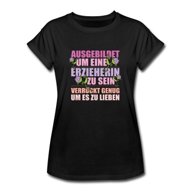Abschluss T-Shirt - Ausgebildet um eine Erzieherin zu sein
