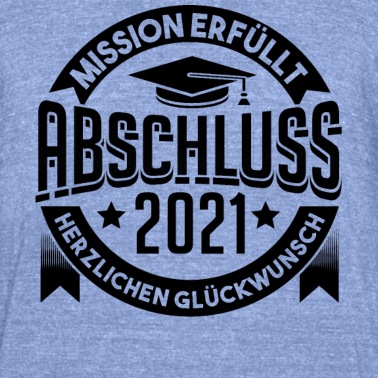 Abschluss T-Shirt - Abschluss 2021 Geschenk