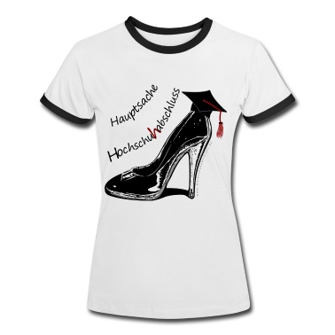Abschluss T-Shirt - Hauptsache Hochschuhabschluss