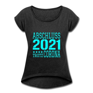 Abschluss T-Shirt - Abschluss 2021 Corona